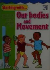 Our Bodies and Movement