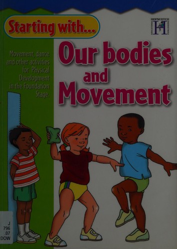 Our Bodies and Movement