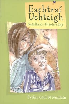 Eachtrai Uachtaigh: Scealta Do Dhaoine Oga