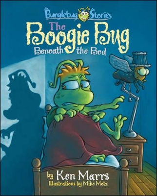 Bunglebug Stories: The Boogie Bug Beneath the Bed