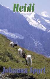 Heidi: The Classic Children's Story of the Swiss Alps