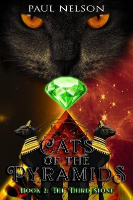 Cats of the Pyramids - Book Two: The Third Stone