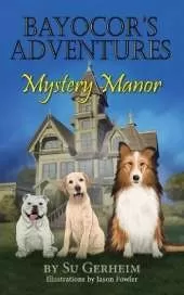 Bayocor's Adventures, Mystery Manor
