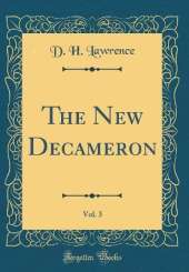 The New Decameron, Vol. 3 (Classic Reprint)