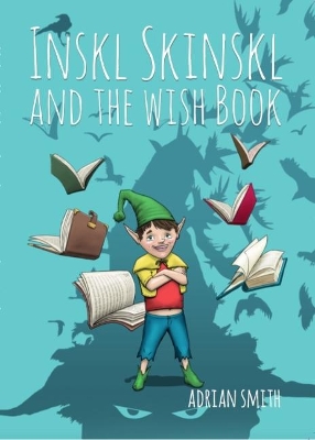 Inskl Skinskl and the Wish Book