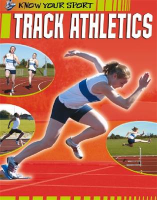 Know Your Sport: Track Athletics