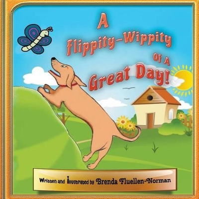 A "Flippity-Wippity" of a Great Day!