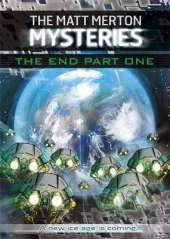 The Matt Merton Mysteries: The End Part One