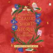 Evergreen Classic Short Stories for Children
