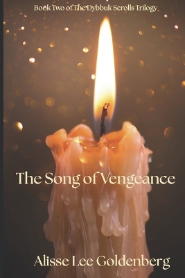 The Song of Vengeance: The Dybbuk Scrolls Book 2