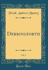 Derringforth, Vol. 2 (Classic Reprint)