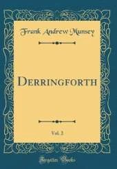 Derringforth, Vol. 2 (Classic Reprint)