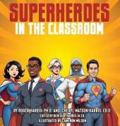Superheroes in the Classroom