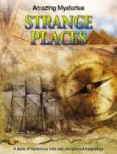 Amazing  Mysteries: Strange Places