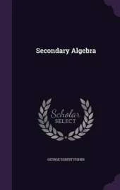 Secondary Algebra
