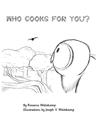 Who Cooks For You?