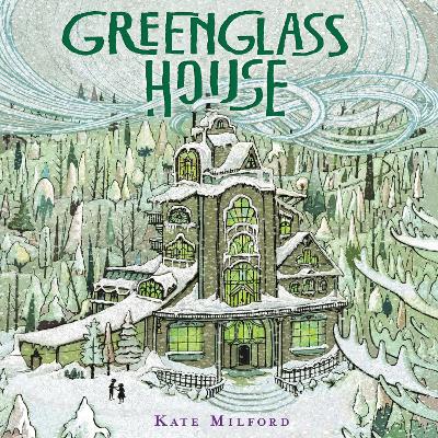 Greenglass House: A Greenglass House Story, Book 1, A National Book Award Nominee