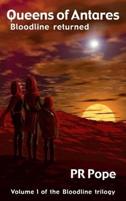 Queens of Antares: Bloodline Returned: Volume 1 of the Bloodline Trilogy