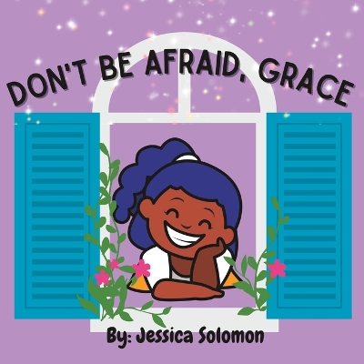 Don't Be Afraid, Grace