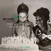 Girl Scouts a Celebration of 100 Trailblazing Years 2012 Calendar