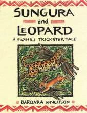 Sungura And Leopard: A Swahili Trickster Tale