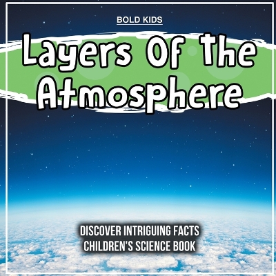 Layers Of The Atmosphere 5th Grade Children's Science Book