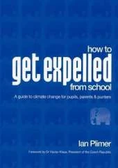 How to Get Expelled from School