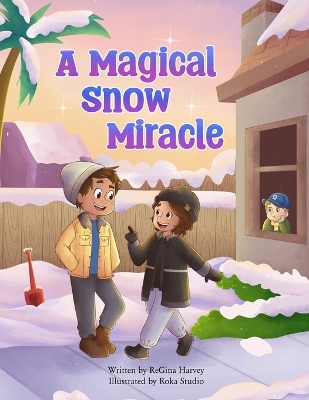 A Magical Snow Miracle