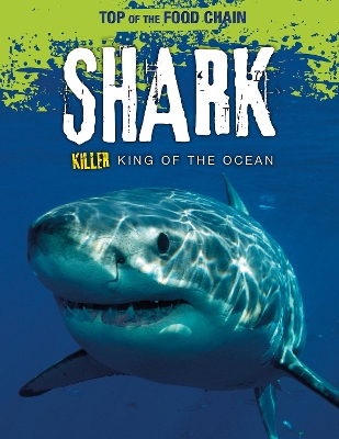Shark: Killer King of the Ocean
