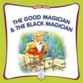 Good Magician and the Black Magician