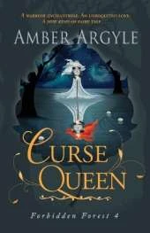 Curse Queen: A warrior enchantress. An unrequited love. A new kind of fairytale . . .