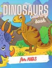 Dinosaurs Coloring Book For Kids: Great Gift for Boys and Girls, Ages 4-8 (Color Version)