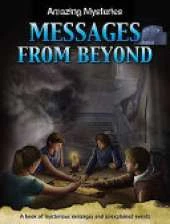 Amazing  Mysteries: Messages From Beyond
