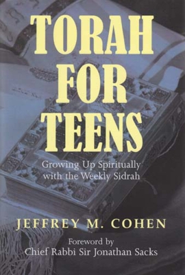 Torah for Teens: Growing Up Spiritually with the Weekly Sidrah