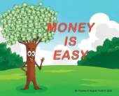 Money Is Easy: Growing money is as easy as 123!