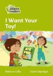 I Want Your Toy!: Level 2