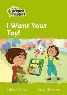 I Want Your Toy!: Level 2