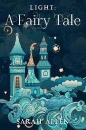 Light: A Fairy Tale