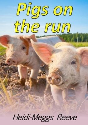 Pigs on the run