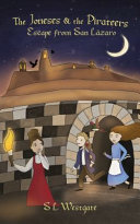 The Joneses & the Pirateers: Escape from San Lazaro