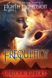 Eighth Dimension - Frequency: A Young Adult Fantasy