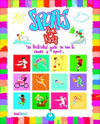 Sports for Kids: An Illustrated Guide on How to Choose a Sport