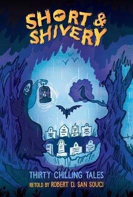 Short & Shivery: Scary Short Stories for Kids