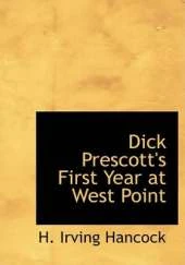 Dick Prescott's First Year at West Point
