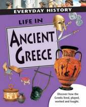 Everyday History: Life in Ancient Greece