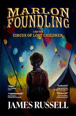 Marlon Foundling and the Circus of Lost Children