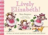 Lively Elizabeth!