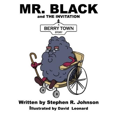 Mr. Black and the Invitation: A Berry Town Story