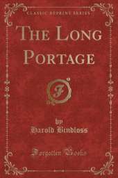The Long Portage (Classic Reprint)