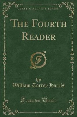 The Fourth Reader (Classic Reprint)